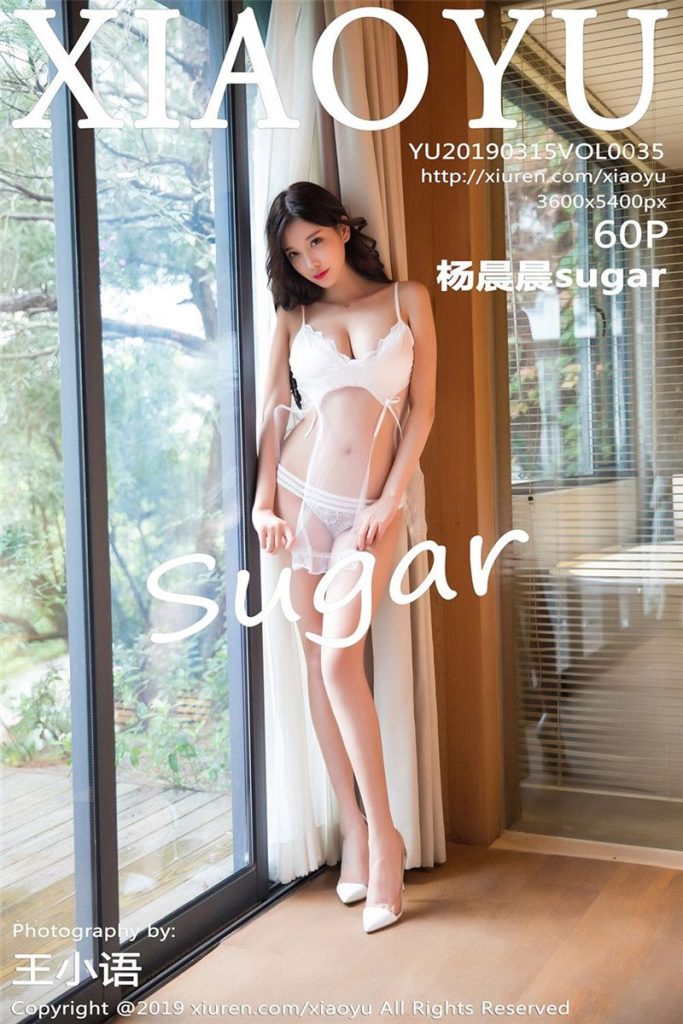 XiaoYu Vol.035 杨晨晨sugar [61P]-YOUYOU写真